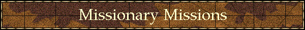 Missionary Missions